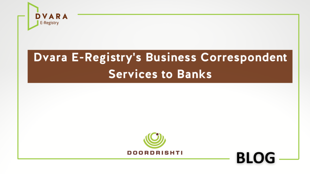 Dvara E-Registry’s Business Correspondent Services to Banks