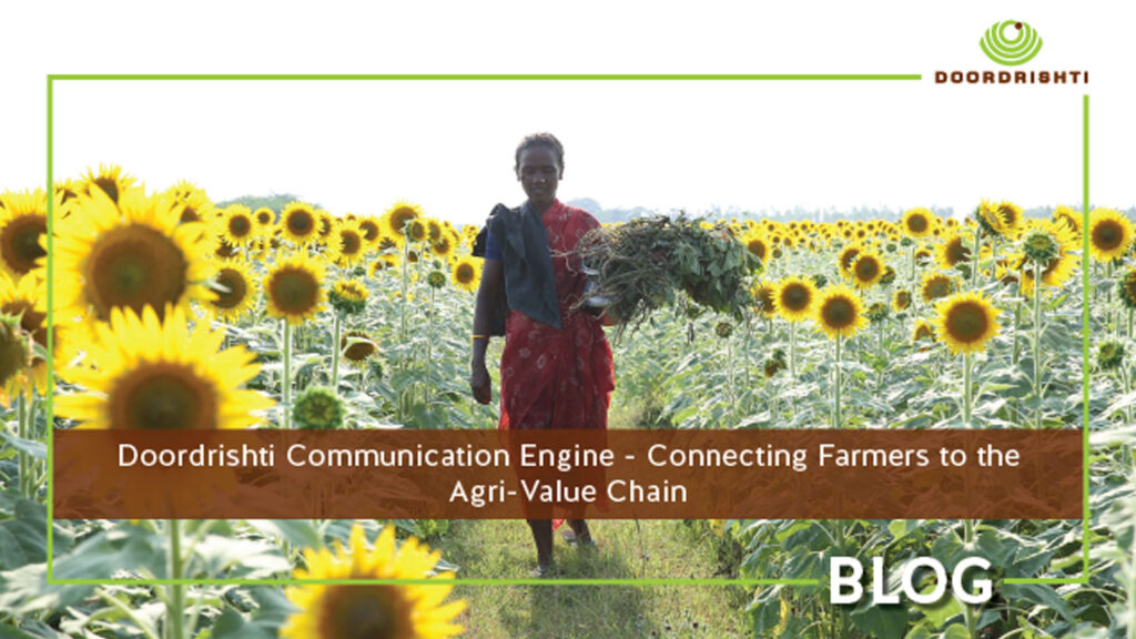 Doordrishti Communication Engine – Connecting Farmers to the Agri-Value Chain