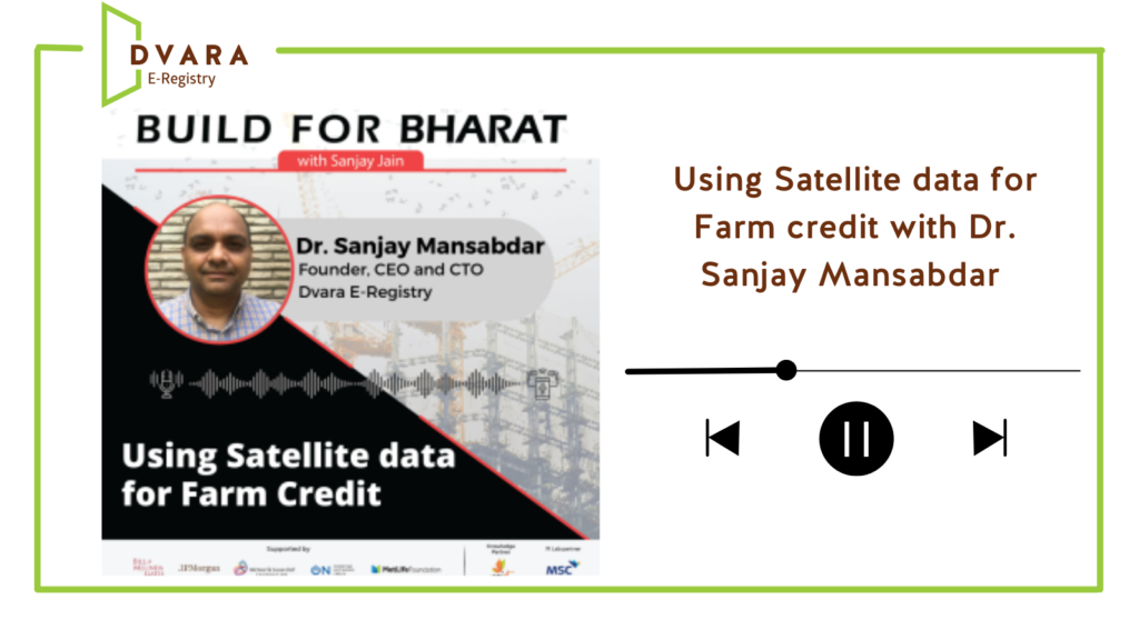 Using Satellite data for Farm credit with Dr. Sanjay Mansabdar