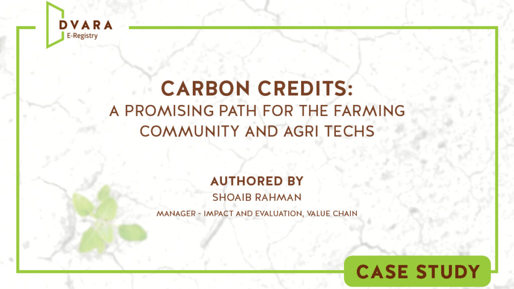 Carbon Credits – A Promising Path for the Farming Community and Agri Techs